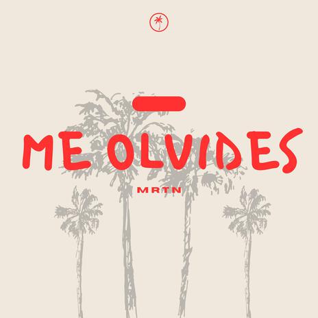 Me Olvides | Boomplay Music