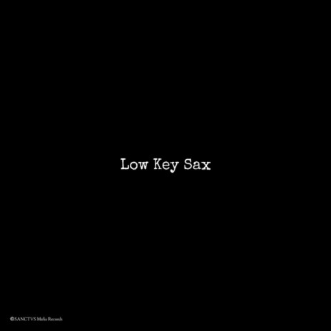 Low Key Sax