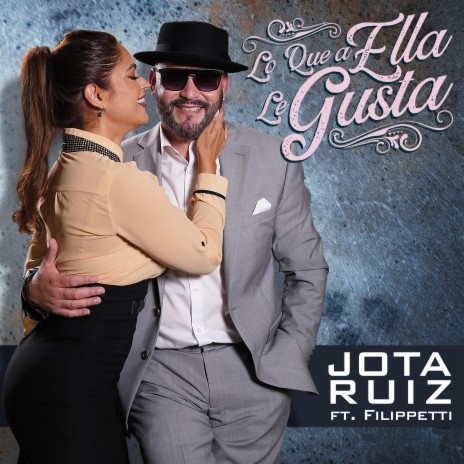 Lo Que A Ella Le Gusta ft. Filippetti | Boomplay Music