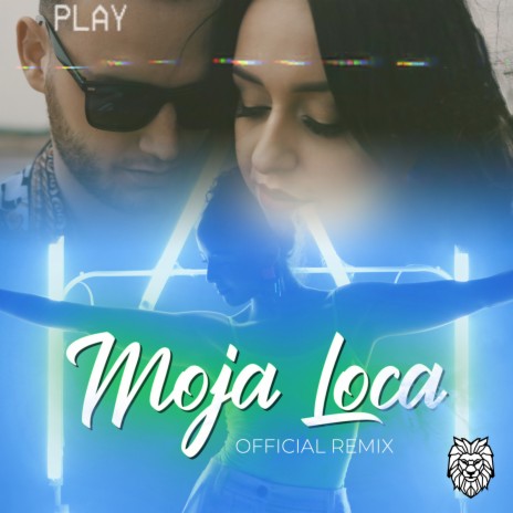 Moja Loca (Official Remix)