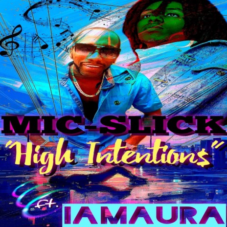 High Intention$ ft. IAMAURA