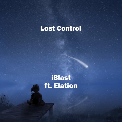 Lost Control ft. Elation | Boomplay Music