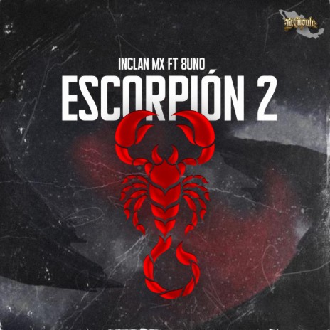 Escorpión 2 ft. 8Uno | Boomplay Music