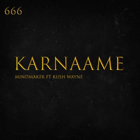 KARNAAME ft. KUSH WAYNE | Boomplay Music