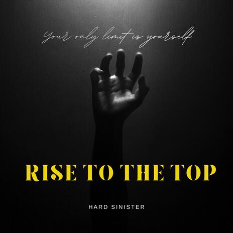 Rise to the top