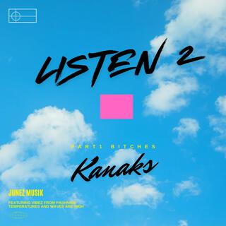 Listen to kanaks