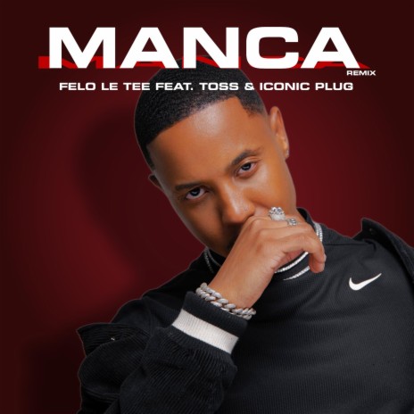 Manca ft. Felo Le Tee, Toss | Boomplay Music