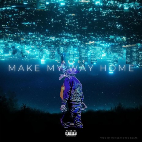 Make My Way Home | Boomplay Music