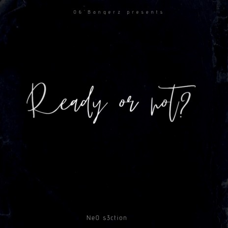 Ready or Not ⁉️ | Boomplay Music