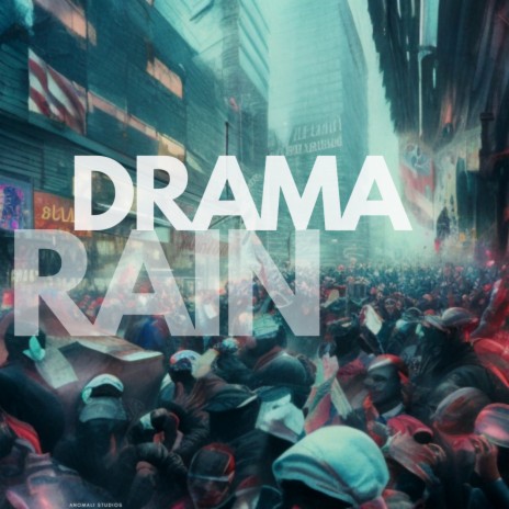 Drama Rain | Boomplay Music