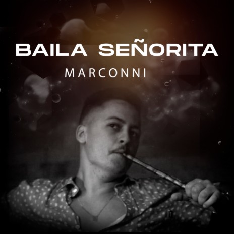 Baila Señorita | Boomplay Music