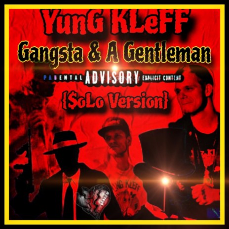 Gangsta & A Gentleman (Solo Version) | Boomplay Music