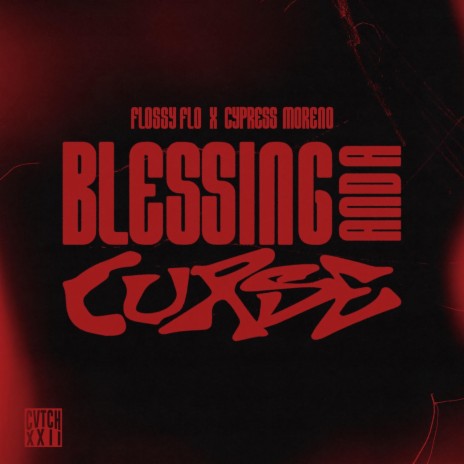 BLESSING / CURSE ft. Cypress Moreno | Boomplay Music