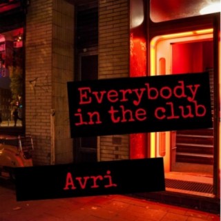 everybody in the club