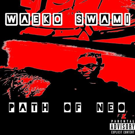 Path of Neo | Boomplay Music