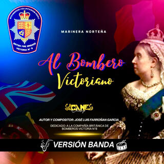 Al bombero victoriano (Versión Banda)