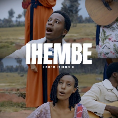 IHEMBE ft. Racheal | Boomplay Music