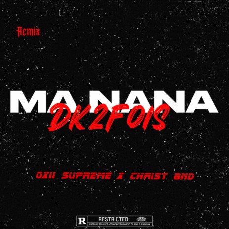 Ma nana (Remix) ft. Christbnd | Boomplay Music