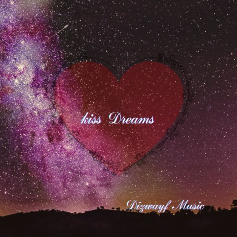 Kiss Dreams | Boomplay Music