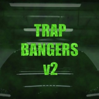 Trap Bangers V2