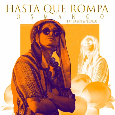 Hasta que Rompa (feat. Sr Yen & 7Leuros) | Boomplay Music