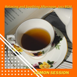 Relaxing and Soothing Afternoon Jazz Bgm