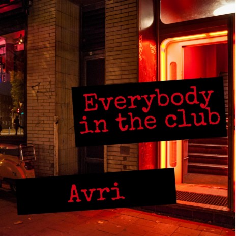 everybody in the club | Boomplay Music