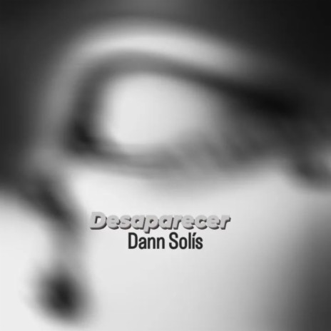 Desaparecer (Remastered) | Boomplay Music