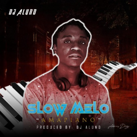 Amapiano (Slow Melo) | Boomplay Music