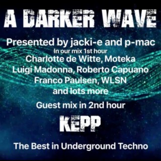 #296 A Darker Wave 17-10-2020 with guest mix 2nd hr by Kepp