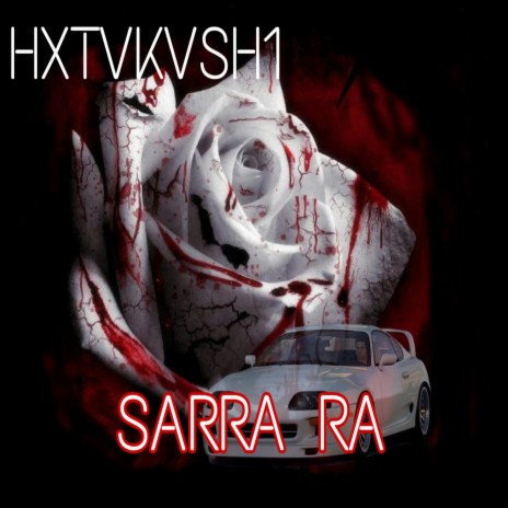 Sarra Ra | Boomplay Music