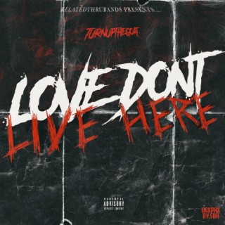 Love Dont Live Here