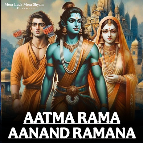 Aatma Rama Aanand Ramana | Boomplay Music