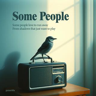 Some people lyrics | Boomplay Music