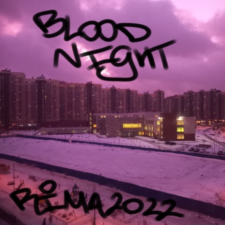 Blood Night | Boomplay Music