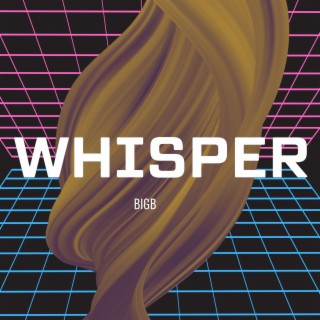 Whisper