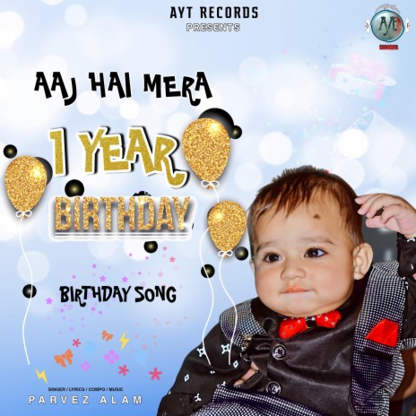 Aaj Hai Mera Birthday | Boomplay Music