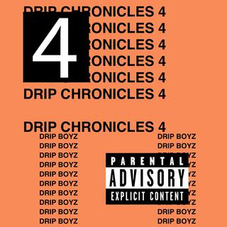 DRIP CHRONICLES 4