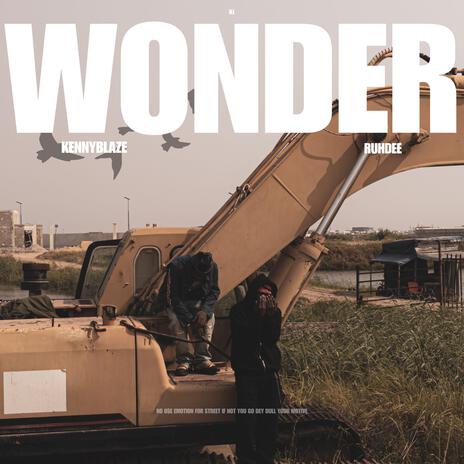 Wonder ft. Ruhdee | Boomplay Music