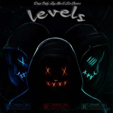 Levels ft. Drip Baby & Zay 6ix