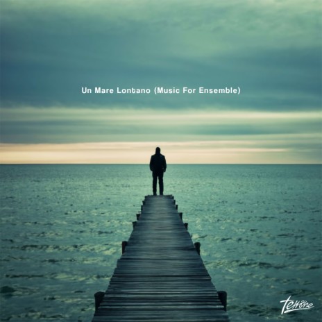 Un Mare Lontano (Music for Ensemble) | Boomplay Music