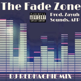The Fade Zone