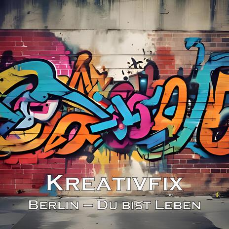 Berlin (Du bist Leben) | Boomplay Music