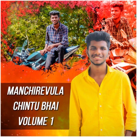 MANCHIREVULA CHINTU BHAI NEW SONG VOLUME 1 | Boomplay Music