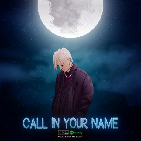 Call in Your Name