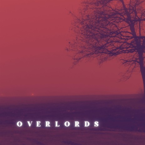 Overlords | Boomplay Music