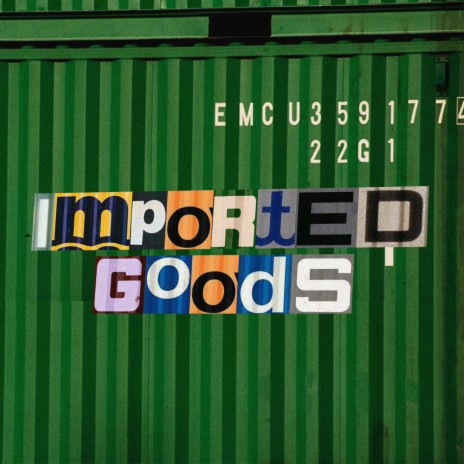 Imported Goods ft. Caliph, Avenue & Latrell James