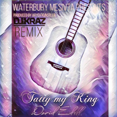Tatty My King ((DJ Kraz Remix)) | Boomplay Music