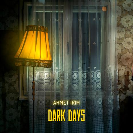 Dark Days | Boomplay Music