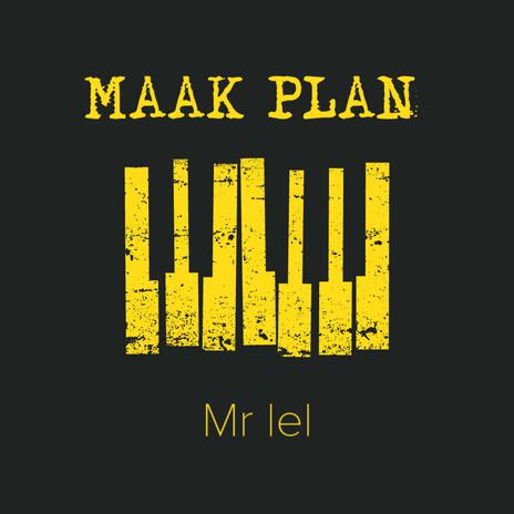 Maak Plan | Boomplay Music